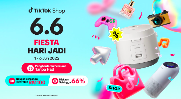 Serendah RM6 Je! TikTok Shop 6.6 Fiesta Hari Jadi Penuh Promo Gempak, Hadiah & Persembahan Artis Tempatan!