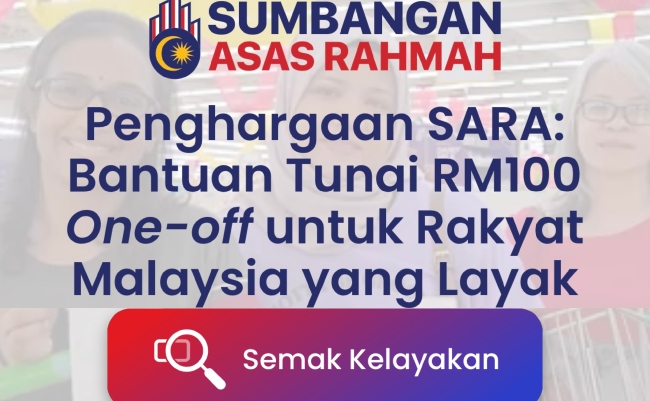 Cara Semak Status Kelayakan Sumbangan Penghargaan SARA RM100 & Senarai Kedai Terpilih