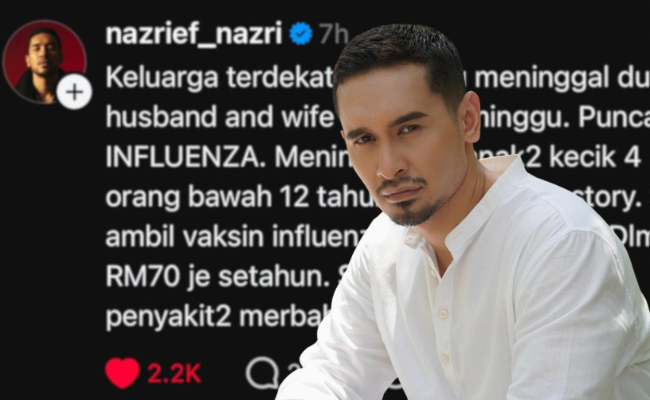 Nazrief Nazri Bimbang Peningkatan Kes Influenza A, Dua Ahli Keluarga Meninggal Dunia – ‘Ambiklah Vaksin, Tak Mahal Pun’